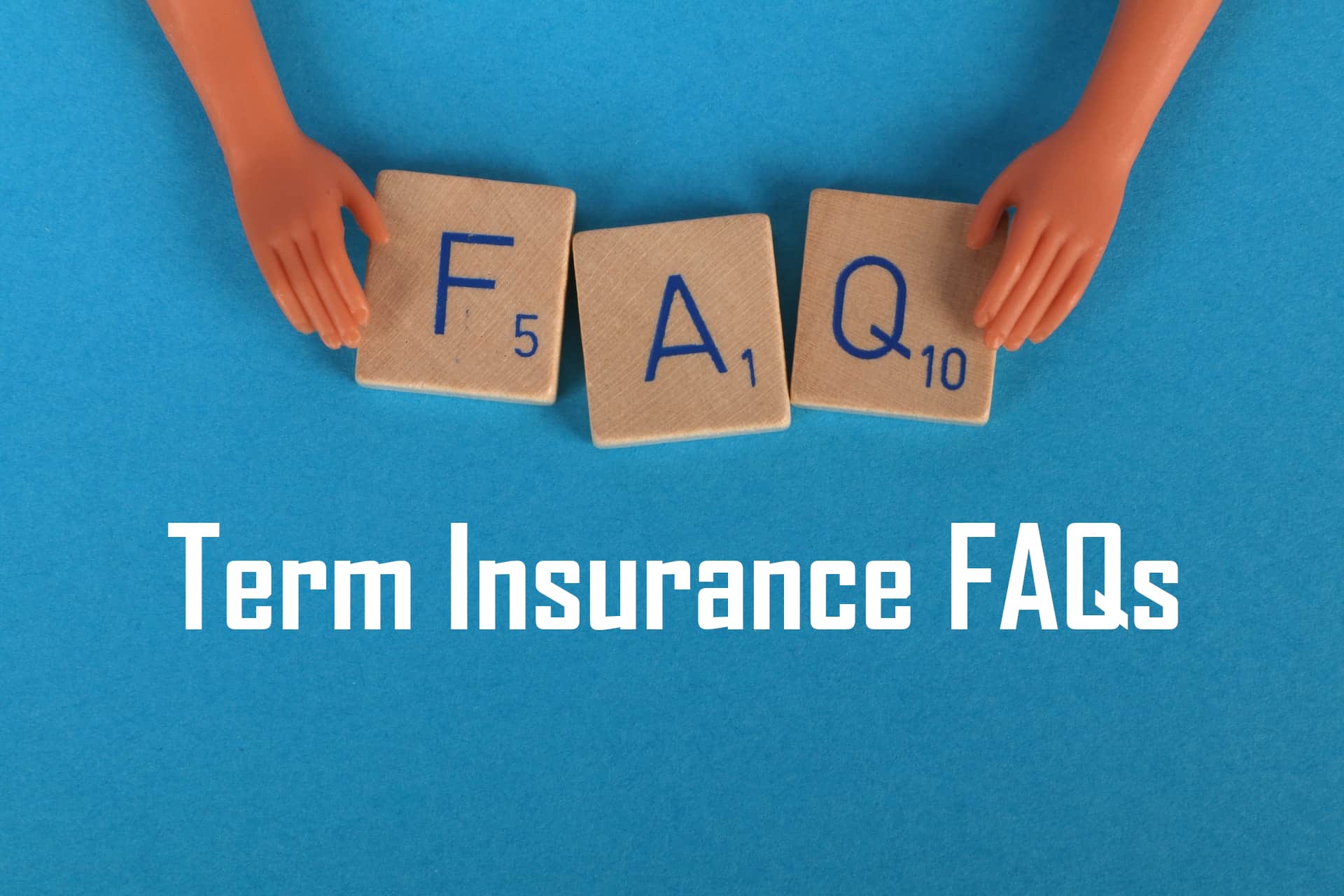 Term Insurance FAQs