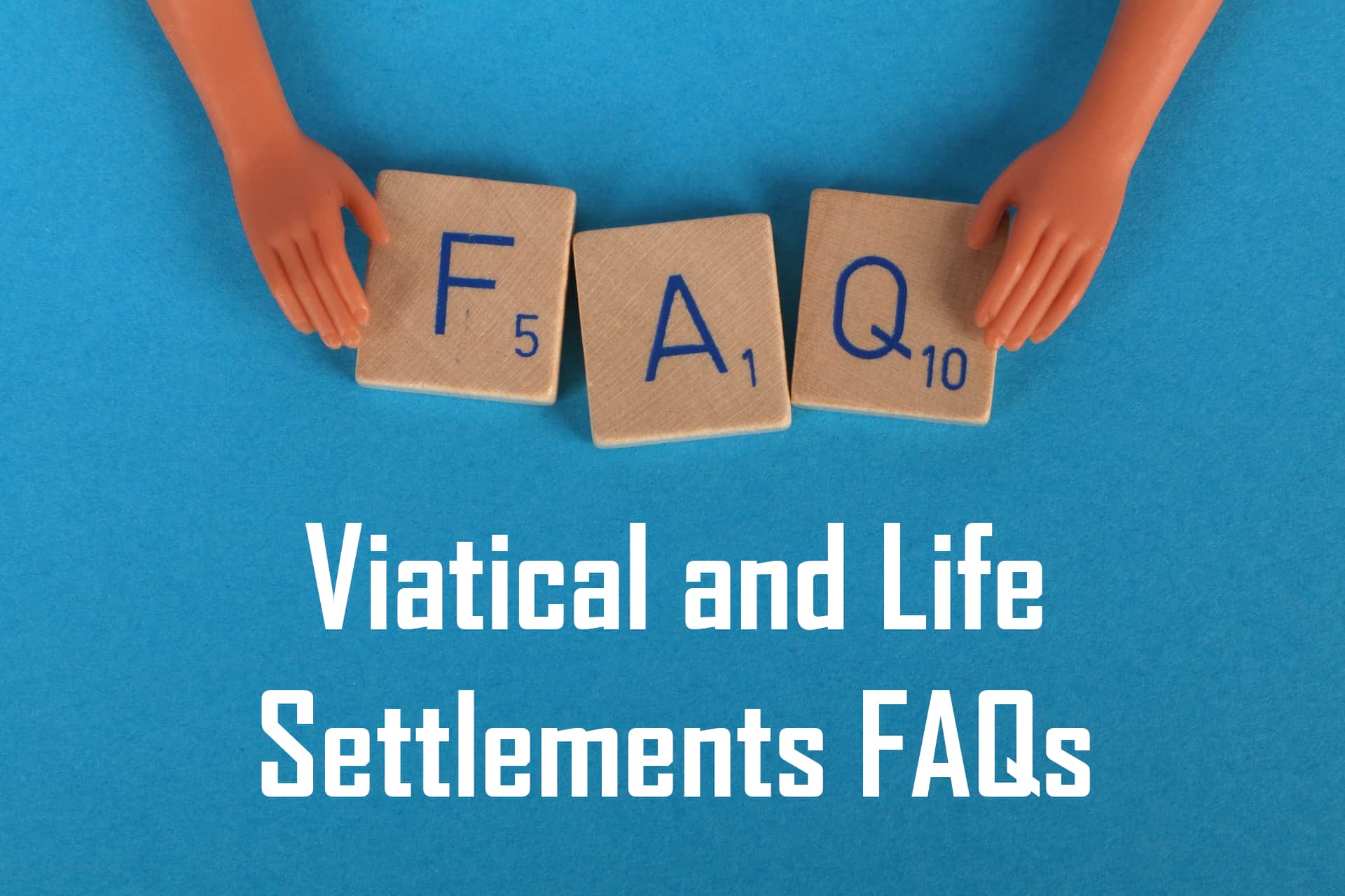 Viatical and Life Settlements FAQs